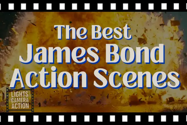 Best James Bond Action Scenes